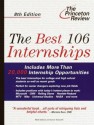 The Princeton Review Best 106 Internships - Mark Oldman, Samer Hamadeh