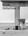 Beate Gutschow: S - Ulrich Bischoff, Anna-Catharina Gebbers, Beate Gutschow