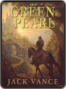 The Green Pearl [Lyonesse Book 2] - Jack Vance