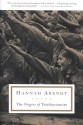 The Origins of Totalitarianism - Hannah Arendt