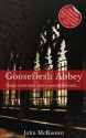 Gooseflesh Abbey - John McKeown