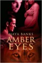 Amber Eyes - Maya Banks