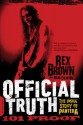 Official Truth, 101 Proof: The Inside Story of Pantera - Rex Brown