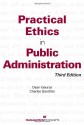 Practical Ethics in Public Administration - Dean Geuras, Charles Garofalo