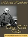 Twice-Told Tales - Nathaniel Hawthorne