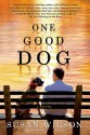 One Good Dog - Susan Wilson