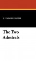 The Two Admirals - James Fenimore Cooper