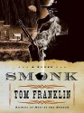 Smonk or Widow Town - Tom Franklin