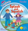 Splash And Squelch (Oxford Reading Tree: Stage 3: Songbirds) - Julia Donaldson, Clare Kirtley