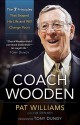 Coach Wooden: The 7 Principles That Shaped His Life and Will Change Yours - Pat Williams, James Denney