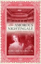 The Amorous Nightingale - Edward Marston