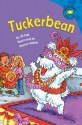 Tuckerbean (Read-It! Readers) - Jill Kalz