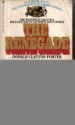 The Renagade - Donald Clayton Porter