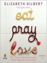 Eat, Pray, Love - Elizabeth Gilbert