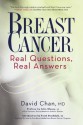 Breast Cancer: Real Questions, Real Answers: Real Questions, Real Answers - David Chan, Frank M D Stockdale, John Glaspy