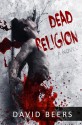 Dead Religion - David Beers