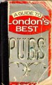 A Guide to London's Best Pubs - Martin Green