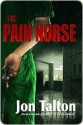 The Pain Nurse - Jon Talton