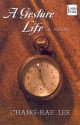 A Gesture Life - Chang-rae Lee