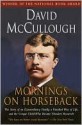 Mornings on Horseback - David McCullough