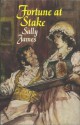 Fortune at Stake - Sally James