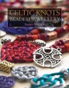 Celtic Knots for Beaded Jewellery - Suzen Millodot