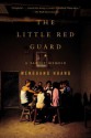 The Little Red Guard: A Family Memoir - Wenguang Huang