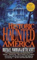 Historic Haunted America - Michael Norman, Beth Scott