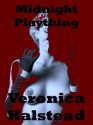 MIDNIGHT PLAYTHING: A Very Rough and Reluctant Gangbang Short (The Rough Stuff) - Veronica Halstead