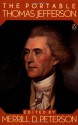 The Portable Thomas Jefferson (Portable Library) - Thomas Jefferson, Merrill D. Peterson