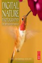 Digital Nature Photography: The Art and the Science - John Gerlach, Barbara Gerlach