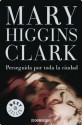 Perseguida por toda la ciudad - Mary Higgins Clark