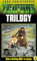 The Tripods Trilogy (The Tripods, #1-3) - John Christopher