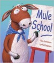 Mule School - Julia Rawlinson, Lynne Chapman