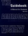 The American Pageant Guidebook: A Manual for Students - Mel Piehl