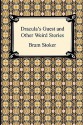 Dracula's Guest and Other Weird Stories - Bram Stoker