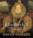 Elizabeth I: The Exhibition Catalogue - David Starkey