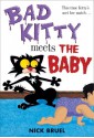 Bad Kitty Meets the Baby - Nick Bruel