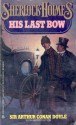 His Last Bow - Arthur Conan Doyle