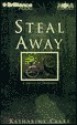 Steal Away, Vol. 2 - Katharine Clark, J. Charles, Mary Quillen-Gregor