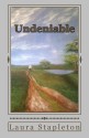 Undeniable: The Oregon Trail Series - Laura Stapleton