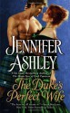 The Duke's Perfect Wife - Jennifer Ashley