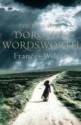 The Ballad Of Dorothy Wordsworth - Frances Wilson