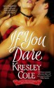 If You Dare - Kresley Cole