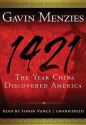 1421: The Year China Discovered America - Simon Vance, Gavin Menzies