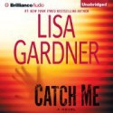 Catch Me - Lisa Gardner, Kirsten Potter