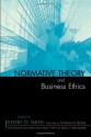 Normative Theory and Business Ethics (New Perspectives in Business Ethics) - Jeffery D. Smith