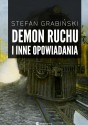 Demon ruchu i inne opowiadania - Stefan Grabiński