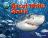 Great White Shark (Science Slam: the Deep End: Animal Life Underwater) - Jen Green