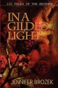 In a Gilded Light - Jennifer Brozek